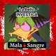 LA MALA SANGRE
