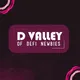 D-VALLEY OF DEFI NEWBIES