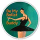 Be My Ballet Buddy