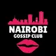 NAIROBI GOSSIP CLUB