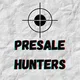 Presale Hunters