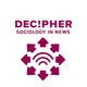 🏆 DEC!PHER SOCIOLOGY IN NEWS