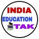 INDIA EDUCATION TAK™