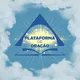 Casa Plataforma de Oração Oficial