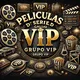 PELICULAS Y SERIES DE CALIDAD - GRUPO VIP 📹