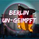 Berlin UNGEIMPFT 💉