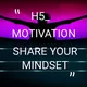 H5 MOTIVATION