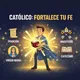 Católico Fortalece tu fe