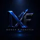 MONEY X FOREVER