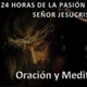 HORAS DE LA PASIÓN Y ROSARIO MEDITADO