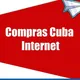 Compras Cuba Internet ᴬᶰᵘᶰᶜᶦᵒˢ-ᶜᵘ✓