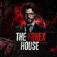 🎭 The Forex House 🎭 Forex Jobs Around The World