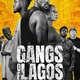 Gangs Of Lagos The Movie