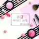 In2 make ups