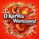 O KurWa - Warszawa!