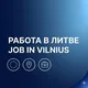 🇱🇹 🇪🇺 Работа всем Литва Заграница Работа в Литве Work in Lithuania LT Вильнюс Vilnius Европа Europa ЕС EU 🇱🇹 🇪🇺