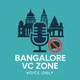 Bangalore VC Zone🎧