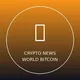 🇬🇧 Crypto News World Bitcoin