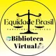 Biblioteca Virtual - Equidade Brasil 📚⚖