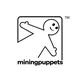 miningpuppets Save The World!