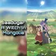 Jaadugar: A Witch in Mongolia