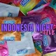🔥INDONESIA NIGHT🔥
