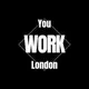 You work in London