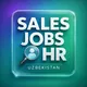 SALES JOBS HR UZBEKISTAN