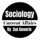 🌀 Sociology Current Affairs by Sui-Generis