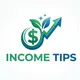 Income Tips