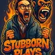 🦍 Stubborn Plays 🦍