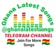 💿Ghana latest Songs🇬🇭🇬🇭