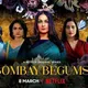 Bombay Begums WebSeries Season 1 Netflix