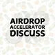 Airdrop Accelerator | Discuss