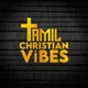 Tamil Christian Vibes
