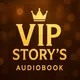VIP STORY'S AUDIOBOOK