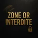 ZONE OR INTERDIT