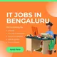 IT Jobs In Bengaluru
