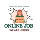 Hiring online Job-ការងារអនឡាញ