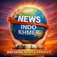 NEWS INDO KHMER 🇲🇨🇰🇭