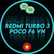 Redmi Turbo 3 / Poco F6 Việt Nam | OFFICIAL™ | Peridot 🇻🇳