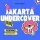 JAKARTA UNDERCOVER