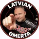 Latvian Omerta 🔥