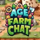 AGE OF FARM TON chat