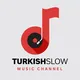 Turkish Slow