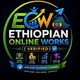 Ethiopian Online Works (Verified) 🇪🇹