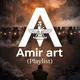 𝙖𝙢𝙞𝙧 𝙖𝙧𝙩 (Playlist)