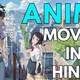 Anime Movie In Hindi Dub