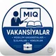MİQ VAKANSİYALAR 2026