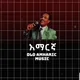 ኦልድ አማርኛ ሙዚቃ Old Amharic Music